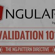 AngularJS Validation Tutorial The NgPattern Directive RegExp Driven Validation 4 7