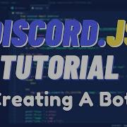 Discord JS How To Create A Discord Bot