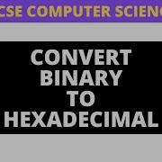 Convert Binary To Hex Explainer