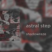 Shadowraze Astral Step 8D AUDIO