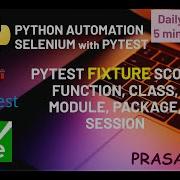 День 22 Функция области действия PyTest Fixture класс модуль Python Selenium Tutorial Python