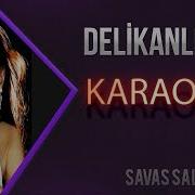 Delikanlım КАРАОКЕ