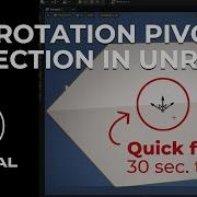 How To Fix Rotation Pivot Point Gizmo In Unreal Engine