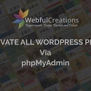 Deactivate WordPress Plugins Via PhpMyAdmin Webful Creations