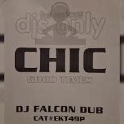 Chic Good Times DJ Falcon Dub 1999