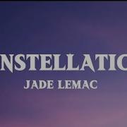 Jade LeMac Constellations Lyrics Video