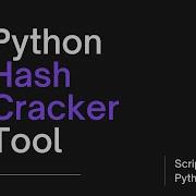 Create Your Own Hash Cracking Tool Using Python With Slides Explained