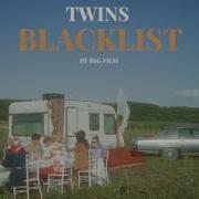 TWINS Blacklist Премьера клипа 2020