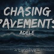 Adele Chasing Pavements Lyrics 4K Lyric Video