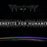 Microbiology In Microgravity Space Station Benefits