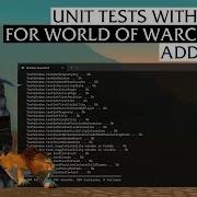 UNIT TESTS WITH LUA FOR WORLD OF WARCRAFT ADDONS