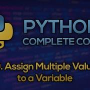 49 Assign Multiple Values To A Variable Python Full Course Beginner To Advanced FREE