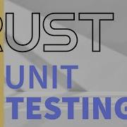 Rust Unit Testing Create Fully Mocked Unit Tests In Rust