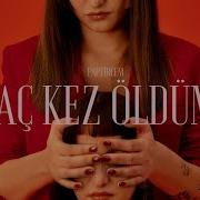 Sena Gül Kaç Kez Öldüm Official Lyric Video