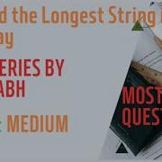 12 Find The Longest String In An Array Difficulty Medium Array Strings