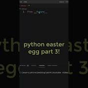 Easter Eggs In Python Part 3