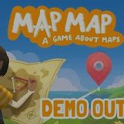 Map Map Demo Release Trailer
