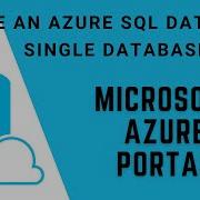 Create Azure SQL Database Single Database In Microsoft Azure Portal