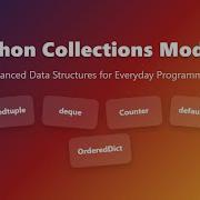Python Collections Module Master Advanced Data Structures