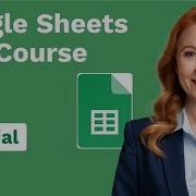Google Sheets Full Course Tutorial