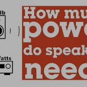 How Much Power Do Your Speakers Need Crutchfield