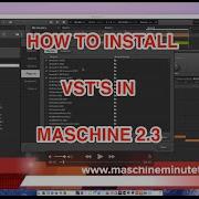 How To Install VST Plugins In Maschine 2 3