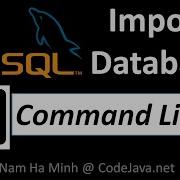 MySQL Import Database Using Command Line