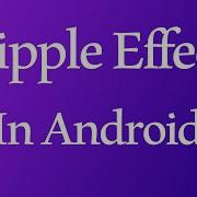 Ripple Effect In Android 2 Ways
