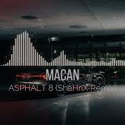 MACAN ASPHALT 8 ShaHriX Remix