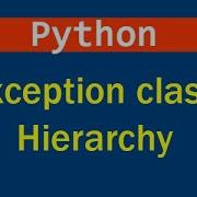 Python Exception Class Hierarchy
