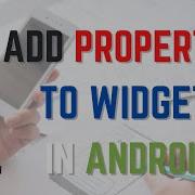 How To Add Properties To Widgets In Android Studio Use Widgets To Design GUI In Android 14
