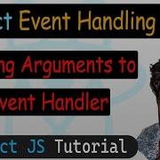 Passing Argument To Event Handler In React React JS Tutorial