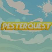 PESTERQUEST Main Theme