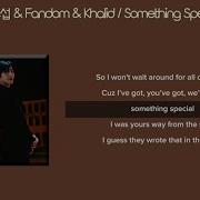 Fandom Khalid 안효섭 Something Special