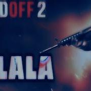 Lalala Standoff 2