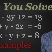 Systems Of Linear Equations With 3 Variables Using Elimination