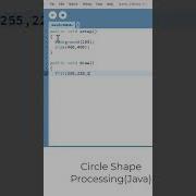 Circle Shape In Processing Animation Shorts Chatgpt Code
