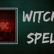 AC DC Witch S Spell Lyrics