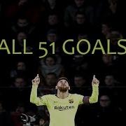 Lionel Messi All 51 Goals In 2018 With Commentaries