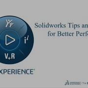 Optimizing Performance Of SOLIDWORKS For Better Experience