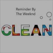 The Weeknd Reminder Clean