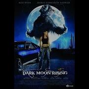 Dark Moon Rising 2009 Trailer Max Ryan Maria Conchita Alonso Chris Mulkey Dana Mennie