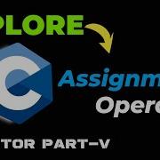 Assignment Operator In C C Programming Tutorial Practically Explained