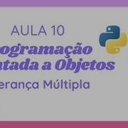 Aula 10 Programação Orientada A Objetos Python Herança Múltipla