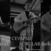 Tolga Burak CEVAPSIZ SORULAR SOKAK COVER