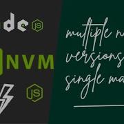 How To Install Multiple Node Js Versions And Switch Between Them