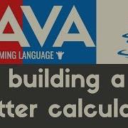 Building A Better Calculator Java Tutorial 17