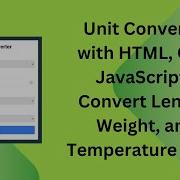 Unit Converter With HTML CSS And JavaScript Step By Step Guide