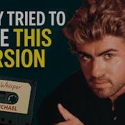Careless Whisper George Michael Recorded A Version They Tried To Bury