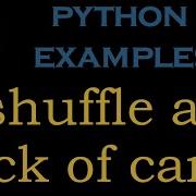 Python Examples 21 Python Program To Shuffle A Deck Of Cards